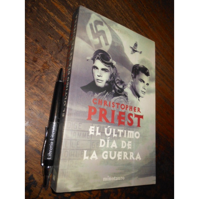 El Último Día De La Guerra Christopher Priest Ed. Minotauro