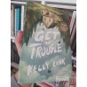 Get In Trouble  Kelly Link Random House 337 páginas EN INGLES Finalista del Premio Pulitzer