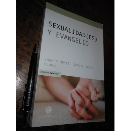 Sexualidades Y Evangelio Carmen Reyes Samuel Yáñez Editores