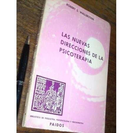 Las Nuevas Direcciones De La Psicoterapia R S Wallerstein