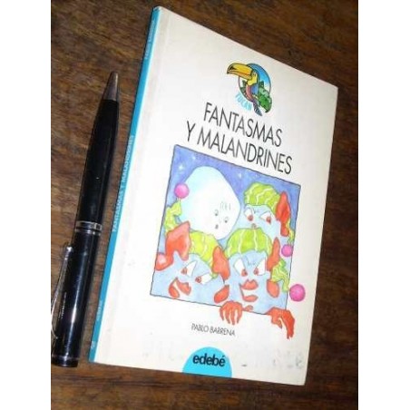 Fantasmas Y Malandrines Pablo Barrena Edebé Buen Estado
