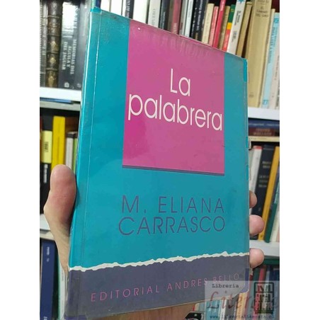La Palabrera  M Eliana Carrasco  Editorial Andrés Bello