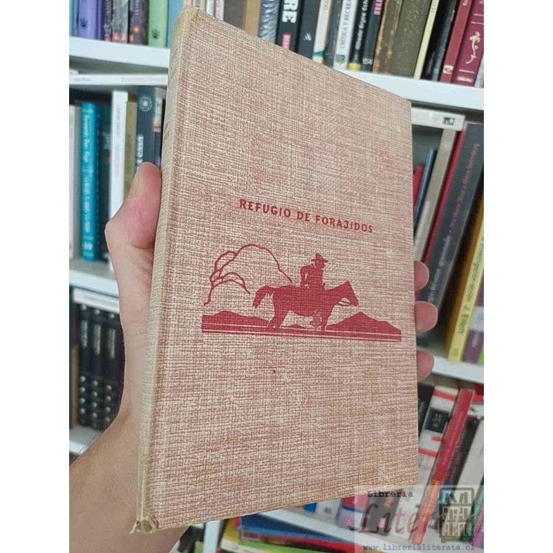 Refugio de forajidos (Llanero Solitario)  Fran Striker Basado en las famosas aventuras del Llanero Solitario creado por