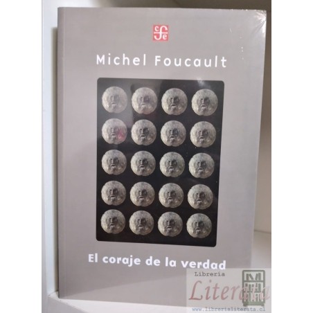 El coraje de la verdad Michel Foucault Fondo de cultura económica