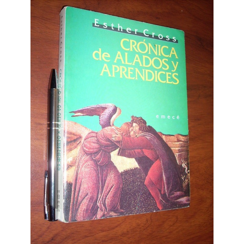 Crónica De Alados Y Aprendices Esther Cross Ed. Emecé