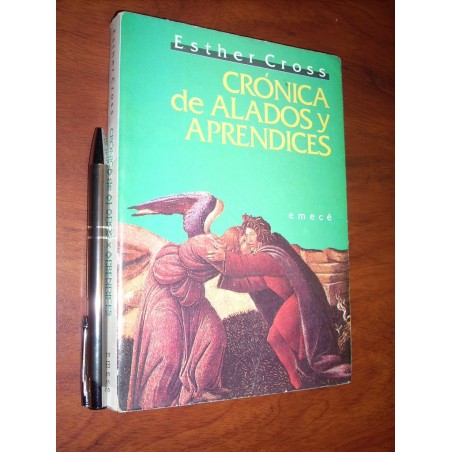 Crónica De Alados Y Aprendices Esther Cross Ed. Emecé