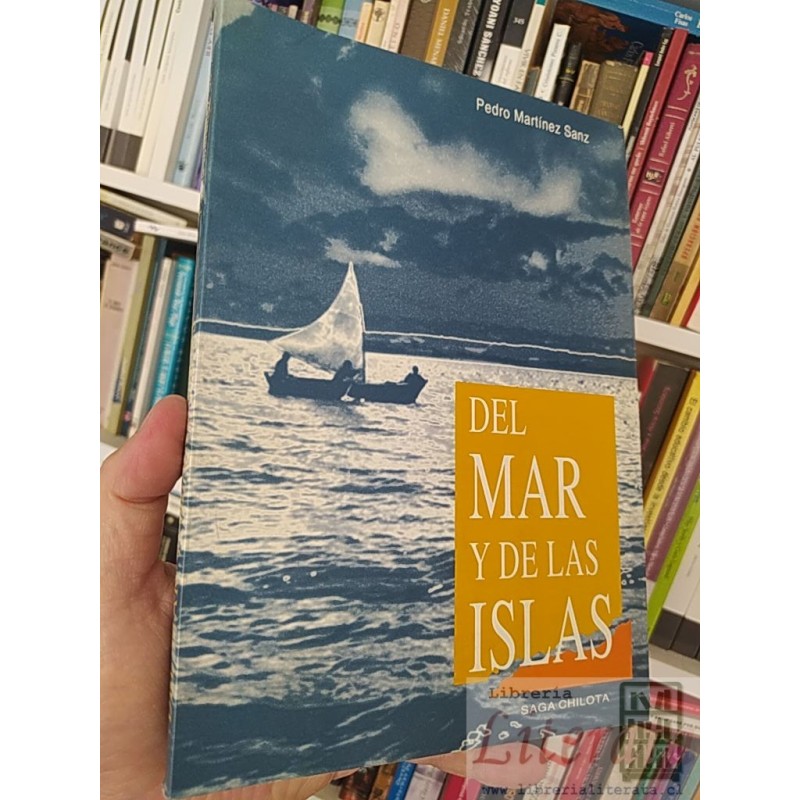 Del mar y de las islas Pedro Martínez Sanz Saga Chilota 244 páginas