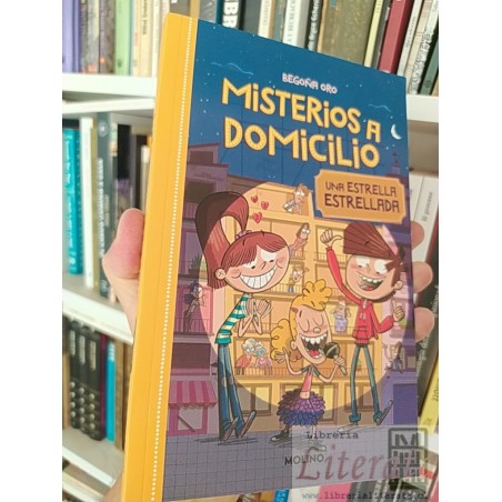 Misterios a domicilio Una estrella estrellada Begoña Oro Molino