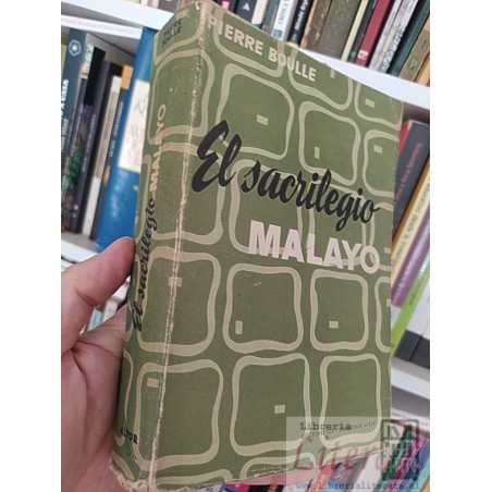 El sacrilegio malayo  Pierre Boulle Ed. Cid Madrid trad Alfredo Darnell 445 páginas INTONSO