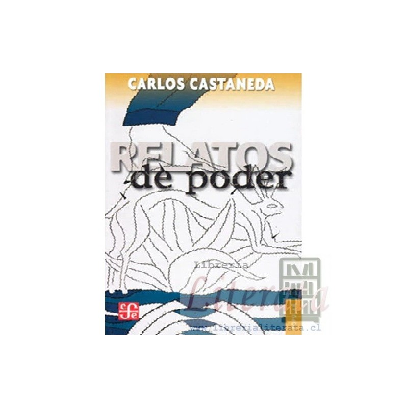 Relatos de poder Carlos Castaneda Fondo de cultura económica NUEVO