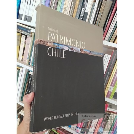 Sitios de Patrimonio Mundial en Chile Josefina Olivos Susana Simonetti Karina Sánchez y otros Patrimonio Chile formato g