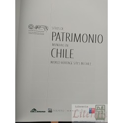 Sitios de Patrimonio Mundial en Chile Josefina Olivos Susana Simonetti Karina Sánchez y otros Patrimonio Chile formato g