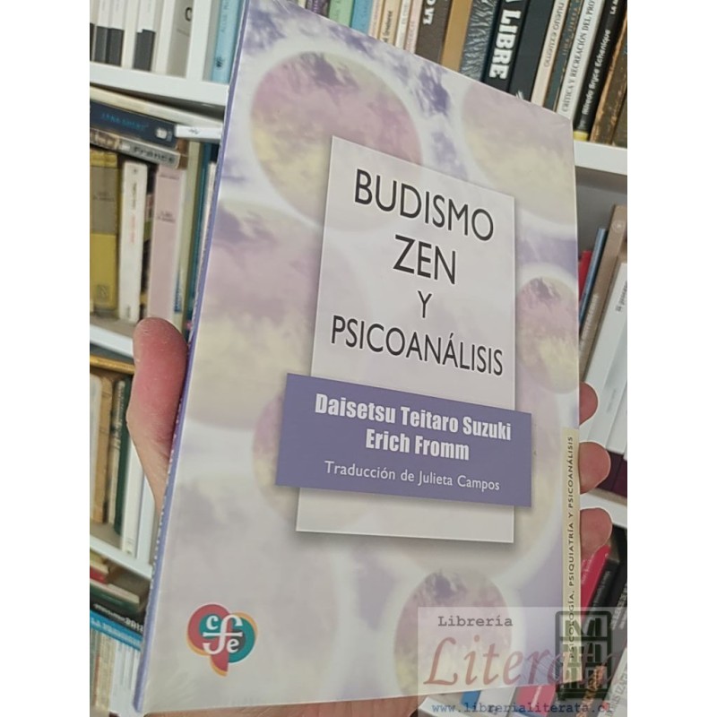Budismo zen y psicoanálisis Suzuki y Erich Fromm, Traducción de Julieta Campos Fondo de cultura económica Psicología, Ps