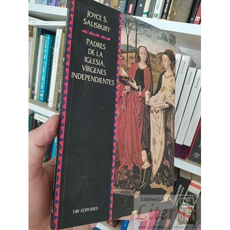 Padres de la Iglesia, vírgenes independientes Joyce S Salisbury TM Editores 235 páginas