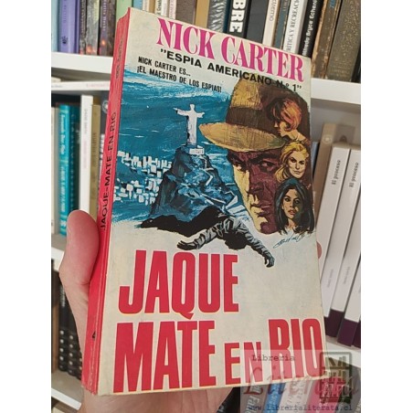 Jaque mate en Río  Nick Carter  Espía americano N: 1, el maestro de los espías Ediciones Picazo