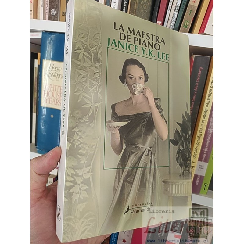 La maestra de piano  Janice Y K Lee  Narrativa, Salamandra formato grande 349 páginas
