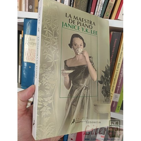 La maestra de piano  Janice Y K Lee  Narrativa, Salamandra formato grande 349 páginas