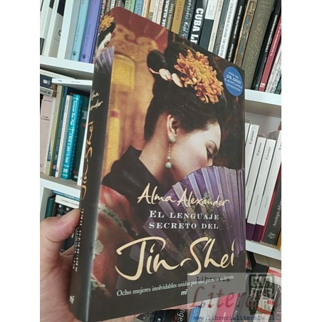 El lenguaje secreto del Jin Shei Alma Alexander Ed. Martínez Roca formato grande tapas duras 572 páginas