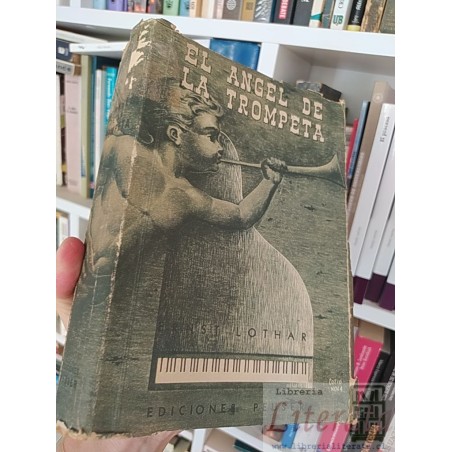 El Ángel de la Trompeta Ernst Lothar Historia de una Familia Austriaca, Quinta Edición 488 páginas , Ediciones Peuser, T