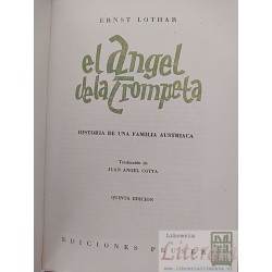 El Ángel de la Trompeta Ernst Lothar Historia de una Familia Austriaca, Quinta Edición 488 páginas , Ediciones Peuser, T