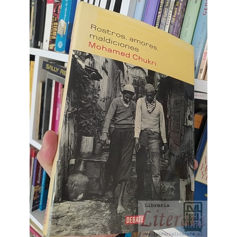 Rostros, amores, maldiciones  Mohamed Chukri  Debate tapas duras