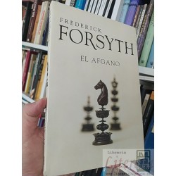 El afgano  Frederick Forsyth Ed. Plaza & Janés formato...