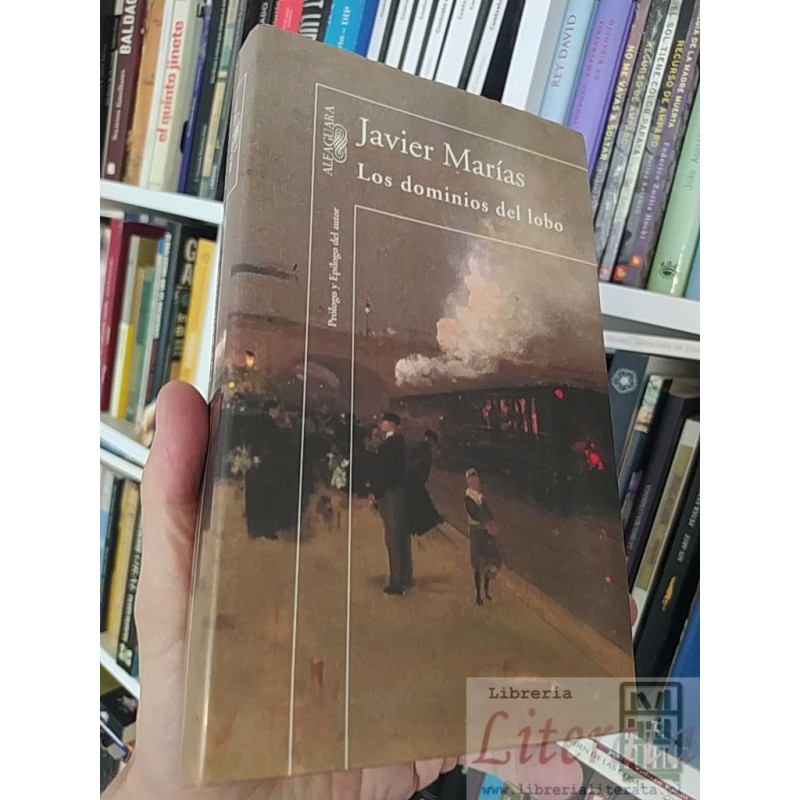 Los dominios del lobo  Javier Marías  Alfaguara 338 páginas