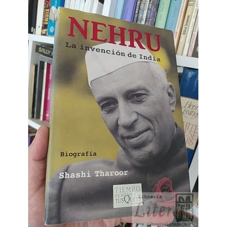 Nehru La invención de India  Shashi Tharoor  Tusquets Editores 271 páginas