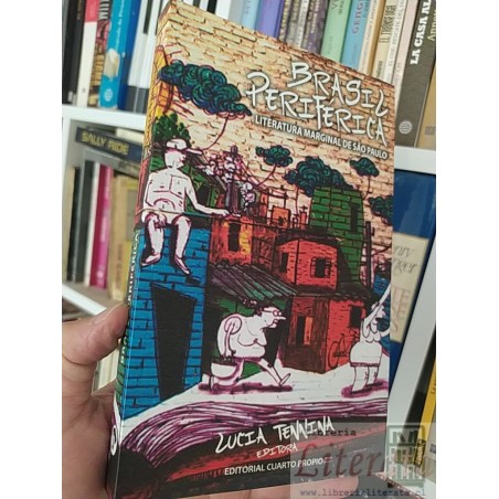 Brasil periférica literatura marginal de Sao Paulo  Lucía Tennina  Editorial Cuarto propio 250 páginas