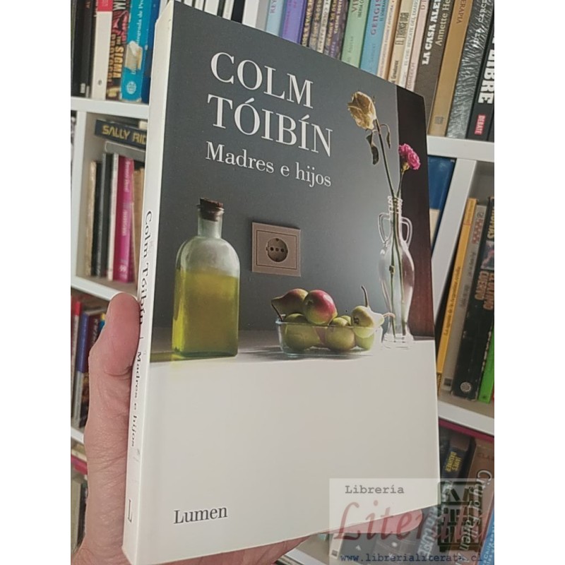 Madres e hijos  Colm Tóibín  Lumen formato grande 379 páginas