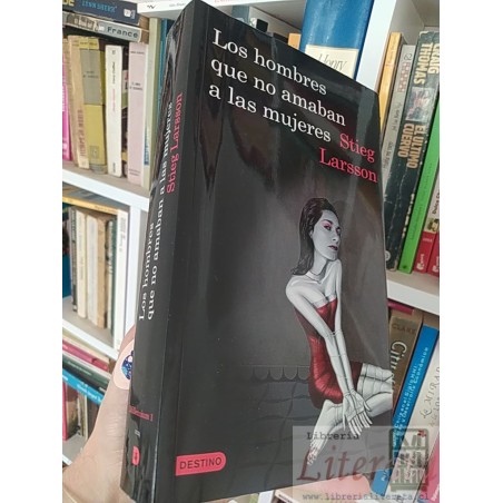 Los hombres que no amaban a las mujeres  Stieg Larsson  Destino Millenium 1 formato grande SOLO ORIGINALES 665 páginas