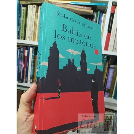 Bahía de los misterios Roberto Ampuero Ed. Sudamericana formato grande 336 páginas