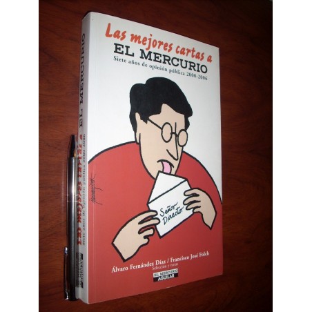 Las Mejores Cartas A El Mercurio 2000 - 2006 Álvaro Fernánde