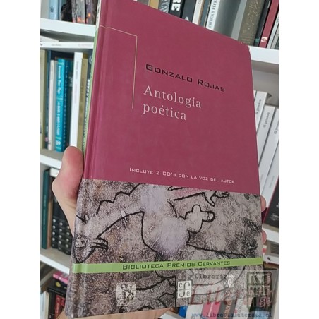 Antología poética  Gonzalo Rojas  Biblioteca Premios Cervantes, incluye 2 CD's con la voz del autor tapas duras