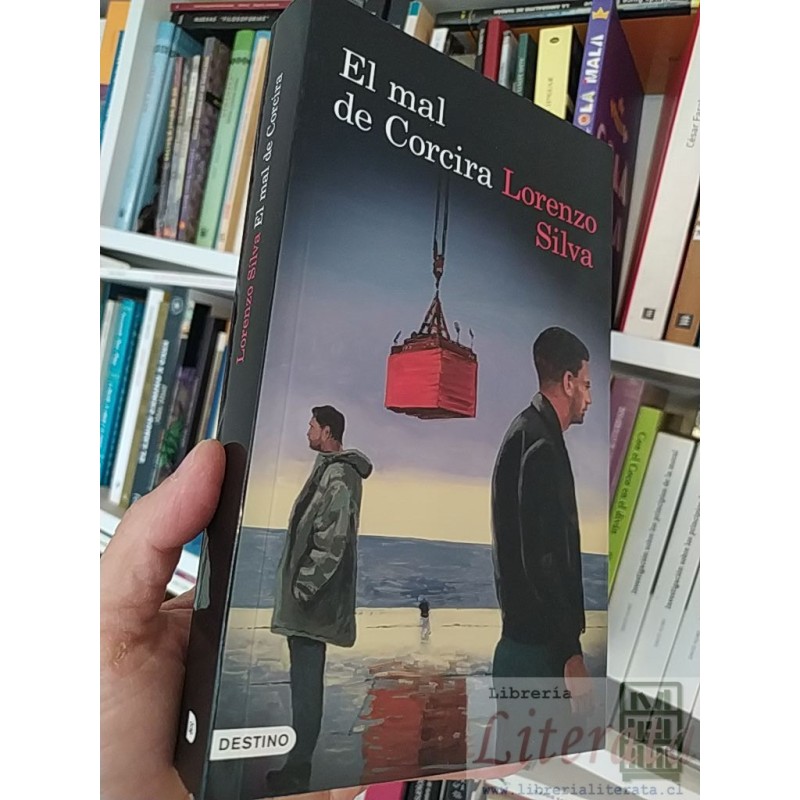 El mal de Corcira  Lorenzo Silva  Destino 542 páginas