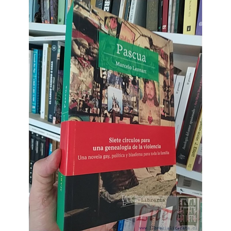 Pascua Siete círculos para una genealogía de la violencia  Marcelo Leonart Pascua  Tajamar Editores formato grande 464 p