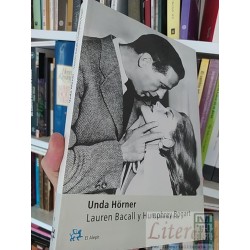 Lauren Bacall y Humphrey Bogart  Unda Hörner  El Aleph...