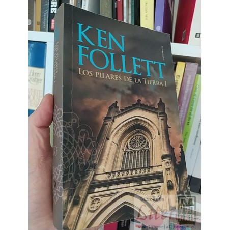 Los pilares de la tierra I  Ken Follett  Sudamericana 506 páginas