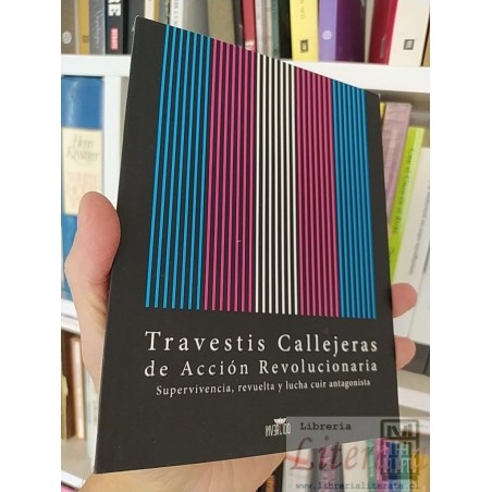 Travestis callejeras de accion revolucionaria Marsha P Johnson Ed. Invertido