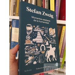 Momentos estelares de la humanidad  Stefan Zweig Ed....