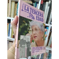 La tercera edad Dra María Eloisa Alvarez de Real Ed....
