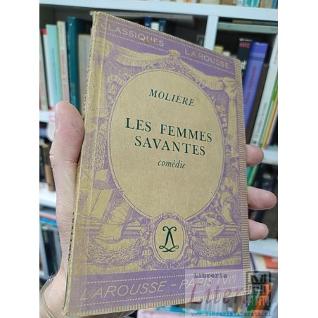 Les femmes savantes comedie Molière Classiques Larousse EN FRANCÉS