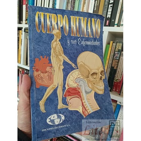 Cuerpo Humano y sus enfermedades Monica Alfaro Toro  Ediciones Occidente SA formato grande