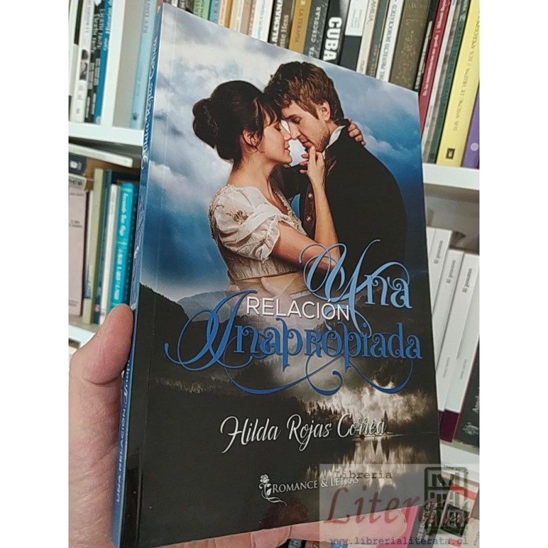 Una relación inapropiada  Hilda Rojas Cori Romance & Letras