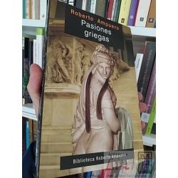 Pasiones Griegas  Roberto Ampuero  Biblioteca Roberto...