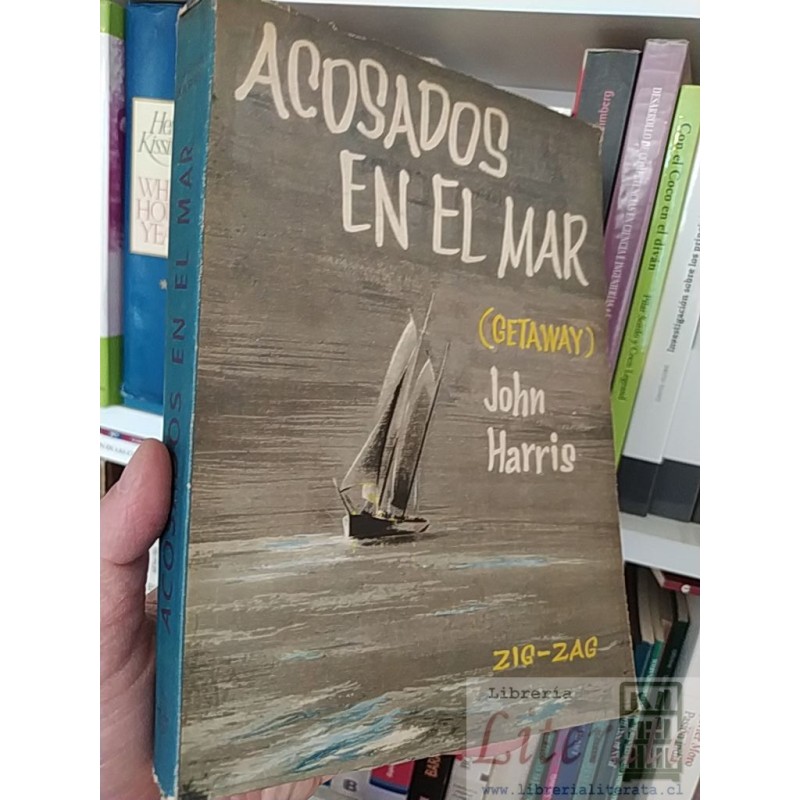 Acosados en el mar (GATEWAY) John Harris Ed. Zigzag 228 páginas