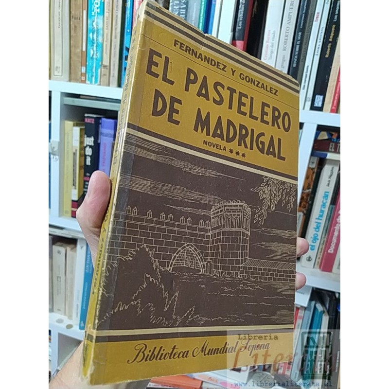 El pastelero de Madrigal  Fernández y González  Biblioteca Mundial Sopena
