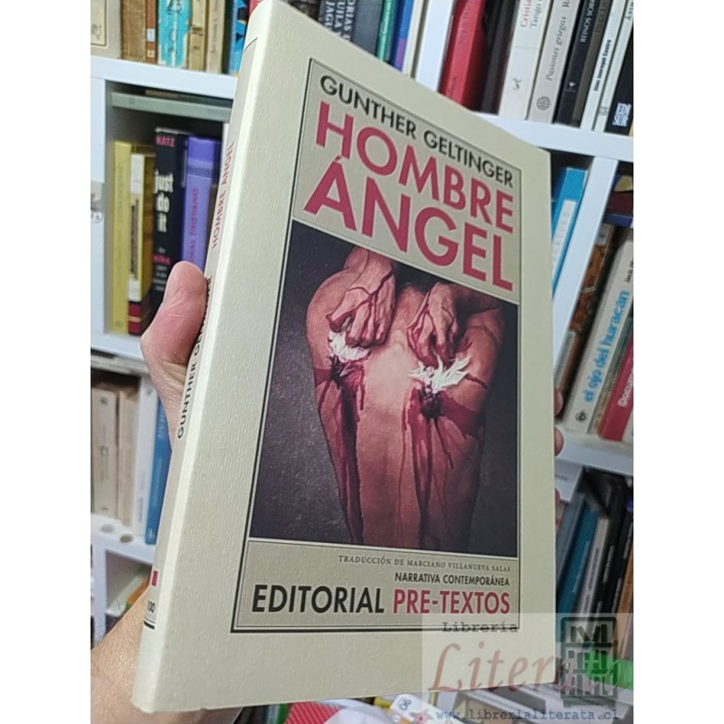 Hombre ángel  Gunther Geltinger  Editorial Pre-Textos 270 páginas