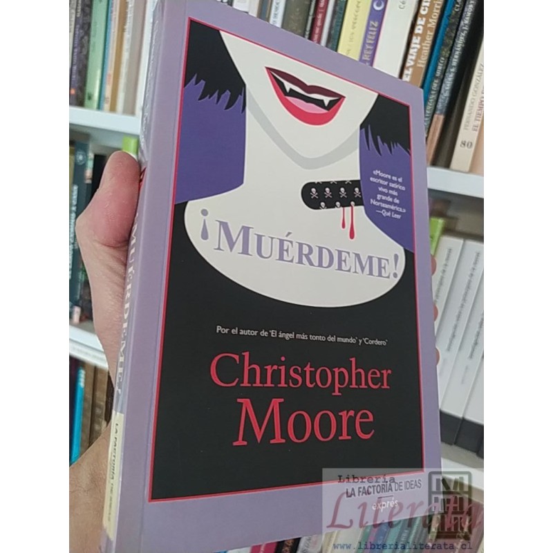 Muérdeme  Christopher Moore La factoría de ideas exprés 311 páginas