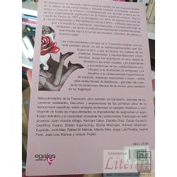 Las masculinidades en la transición  Rafael M Mérida Jiménez y Jorge Luis Peralta (eds) Ed. Egales 230 páginas formato g